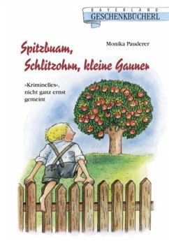 Spitzbaum, Schlitzohrn, kleine Gauner - Pauderer, Monika