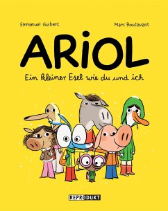Ariol 1 - Ein kleiner Esel wie du und ich - Boutavant, Marc;Guibert, Emmanuel