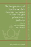 The Interpretation and Application of the European Convention of Human Rights: Legal and Practical Implications