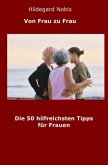 Die 50 hilfreichsten Tipps für Frauen