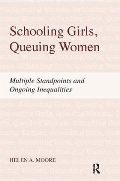 Schooling Girls, Queuing Women - Moore, Helen a