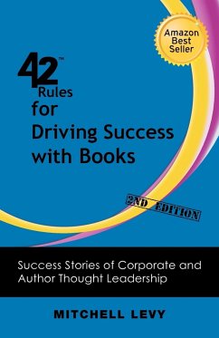 42 Rules for Driving Success With Books (2nd Edition) - Levy, Mitchell
