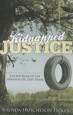 Kidnapped Justice - Fickey, Brenda Hutcheson