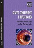 Género, conocimiento e investigación Género, conocimiento e investigación