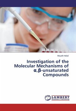 Investigation of the Molecular Mechanisms of a,ß-unsaturated Compounds - Helal, Muath
