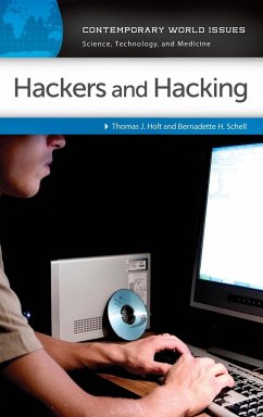 Hackers and Hacking - Holt, Thomas; Schell, Bernadette