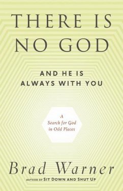 There Is No God and He Is Always with You - Warner, Brad