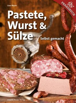 Pastete, Wurst & Sülze - Wurm, Uwe