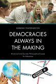 Democracies Always in the Making