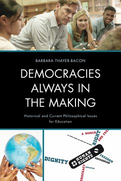 Democracies Always in the Making - Thayer-Bacon, Barbara J