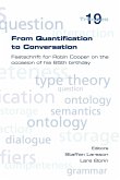 From Quantification to Conversation