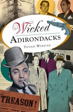 Wicked Adirondacks - Webster, Dennis