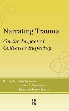 Narrating Trauma - Eyerman, Ronald; Alexander, Jeffrey C; Breese, Elizabeth Butler