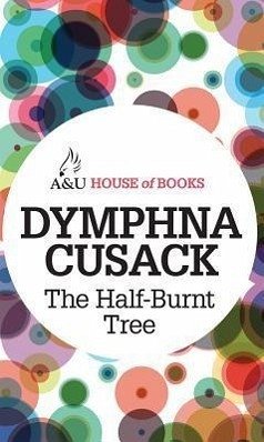 The Half-Burnt Tree - Cusack, Dymphna