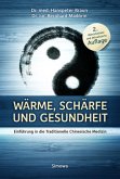 Wärme, Schärfe und Gesundheit