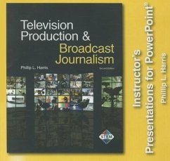 Television Production & Broadcast Journalism - Harris, Phillip L.