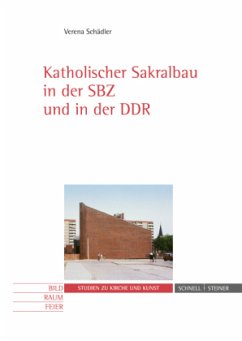 Katholischer Sakralbau in der SBZ und in der DDR, m. CD-ROM - Schädler, Verena