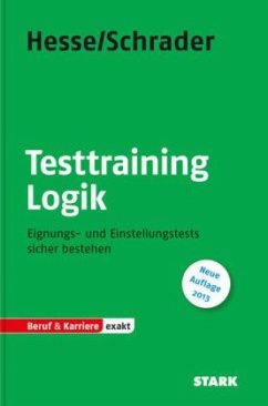 Hesse/Schrader: EXAKT - Testtraining Logik - Hesse, Jürgen; Schrader, Hans-Christian