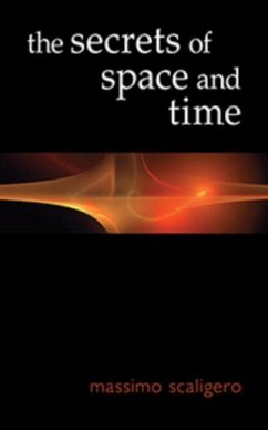 The Secrets of Space and Time - Scaligero, Massimo