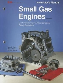 Small Gas Engines: Fundamentals, Service, Troubleshooting, Repair, Applications - Roth, Alfred C.; Fisher, Blake; Gauthier, W. Scott