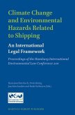 Climate Change and Environmental Hazards Related to Shipping: An International Legal Framework