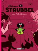 Das Nebelhaus / Kleiner Strubbel Bd.2
