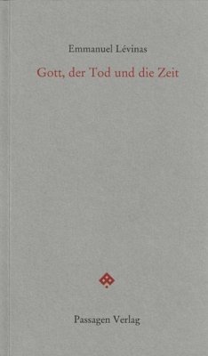 Gott, der Tod und die Zeit - Lévinas, Emmanuel