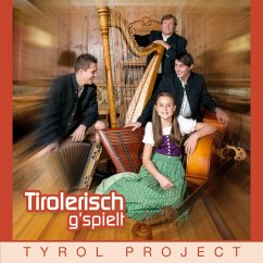 Tyrol Project - Tirolerisch G'Spielt