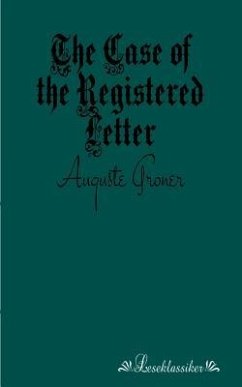 The Case of the Registered Letter - Groner, Auguste