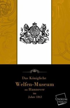 Cover Das Köngliche Welfenmuseum zu Hannover