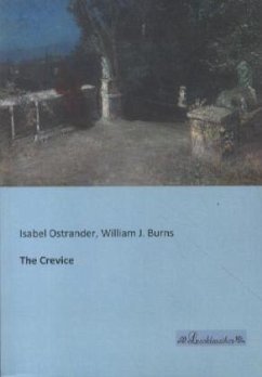 The Crevice - Ostrander, Isabel;Burns, William J.