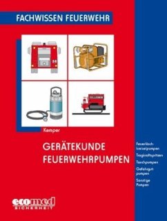 Gerätekunde Feuerwehrpumpen - Kemper, Hans