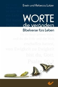 Worte, die verändern - Lutzer, Erwin;Lutzer, Rebecca