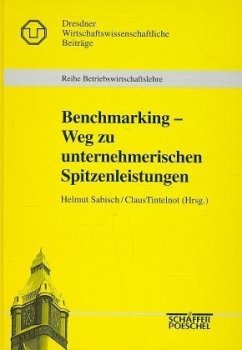 Benchmarking, Weg zu unternehmerischen Spitzenleistungen