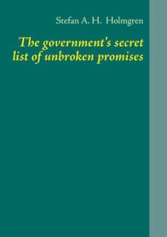 The government's secret list of unbroken promises - Holmgren, Stefan A. H.