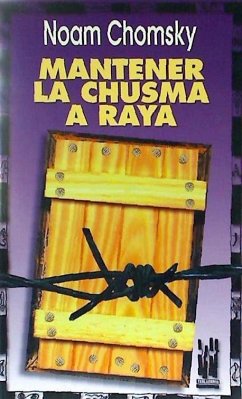 Mantener la chusma a raya - Chomsky, Noam