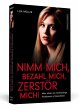 Nimm mich, bezahl mich, zerstör mich! - Bild 1