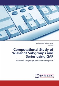 Computational Study of Wielandt Subgroups and Series using GAP - Javed, Muhammad Aslam;Ali, Asif
