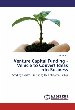 Venture Capital Funding - Vehicle to Convert Ideas into Business