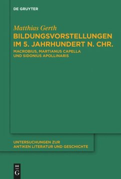 Bildungsvorstellungen im 5. Jahrhundert n. Chr. - Gerth, Matthias