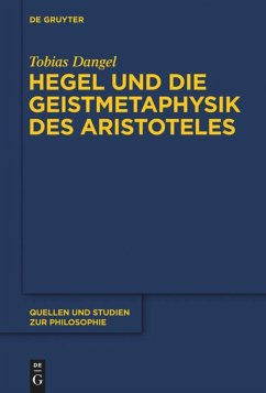 Hegel und die Geistmetaphysik des Aristoteles - Dangel, Tobias
