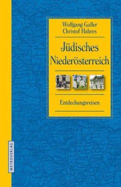 Jüdisches Niederösterreich - Galler, Wolfgang; Habres, Christof