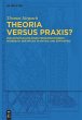 Theoria versus Praxis? - Bild 1