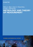 Metrology and Theory of Measurement