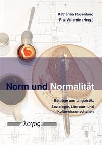 Norm und Normalität - Rosenberg, Katharina