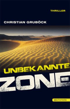 Unbekannte Zone - Gruböck, Christian