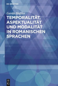 Temporalität, Aspektualität und Modalität in romanischen Sprachen - Haßler, Gerda