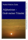 Afghanistan - Grab meiner Träume Afghanistan - Grab meiner Träume