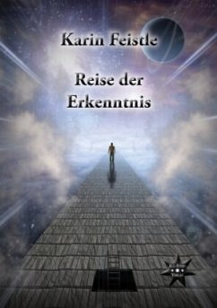 Reise der Erkenntnis - Feistle, Karin