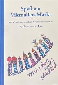 Spaß am Viktualienmarkt - Forster, Edgar; Färber, Klaus